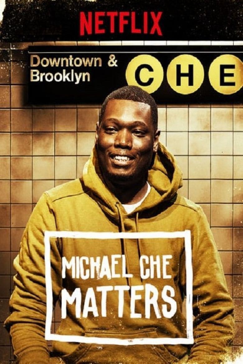 Michael Che Matters - Michael Che Matters