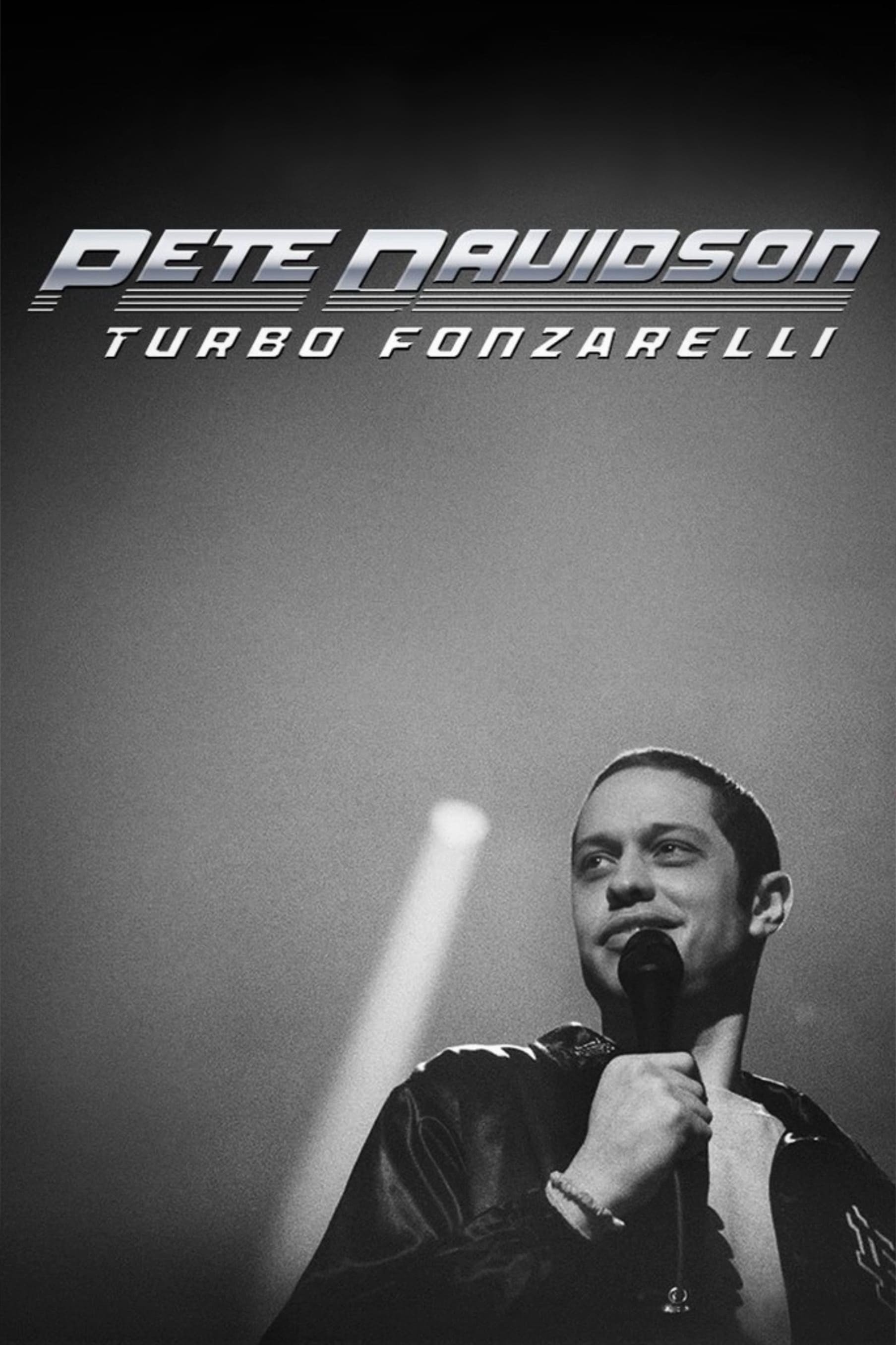 Pete Davidson: Turbo Fonzarelli - Pete Davidson: Turbo Fonzarelli